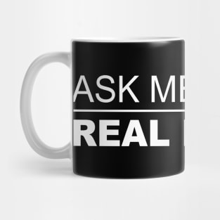 Ask Me About Real Estate Mug